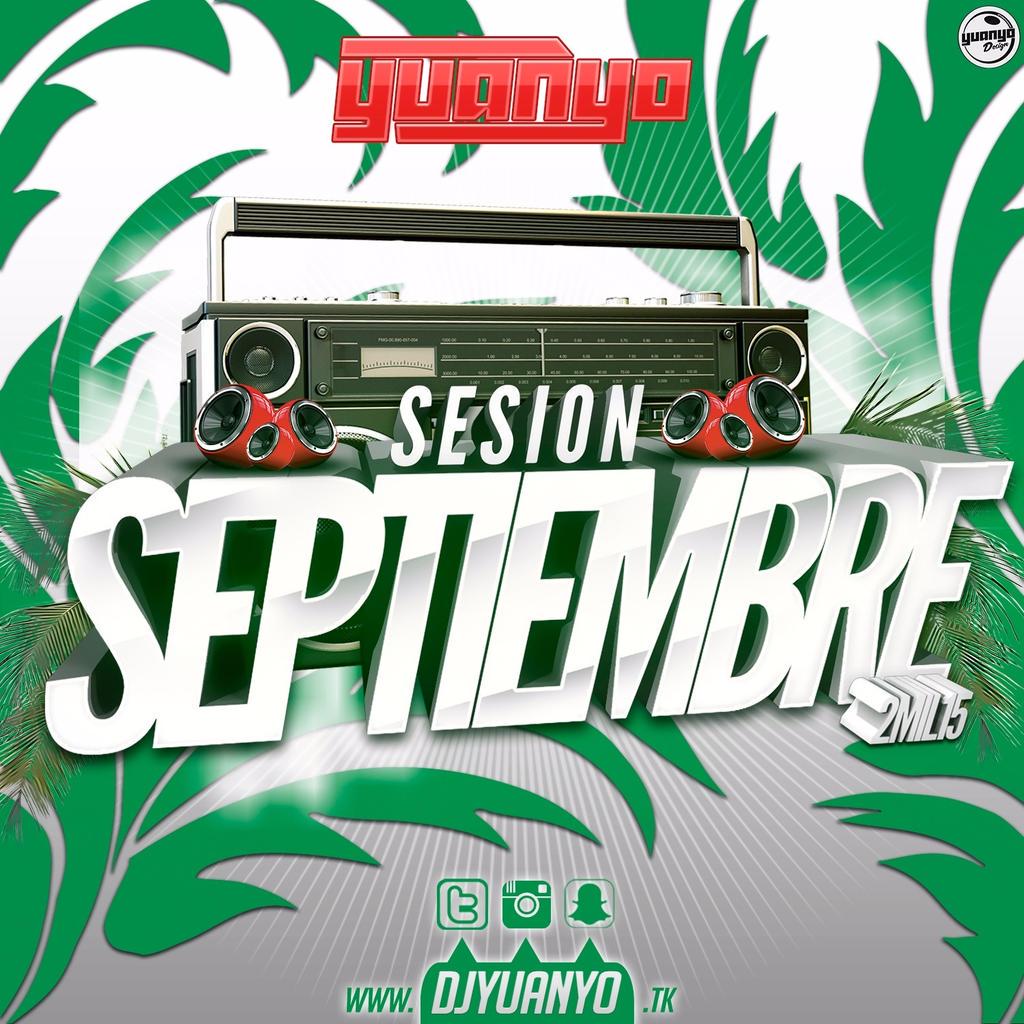 YUANYODESIGN's tweet photo. Portada realizada para #SesionSeptiembre2015 by @DJYuanyo #YuanyoDesign @SevenGraphics_ http://t.co/umACG4MEFR