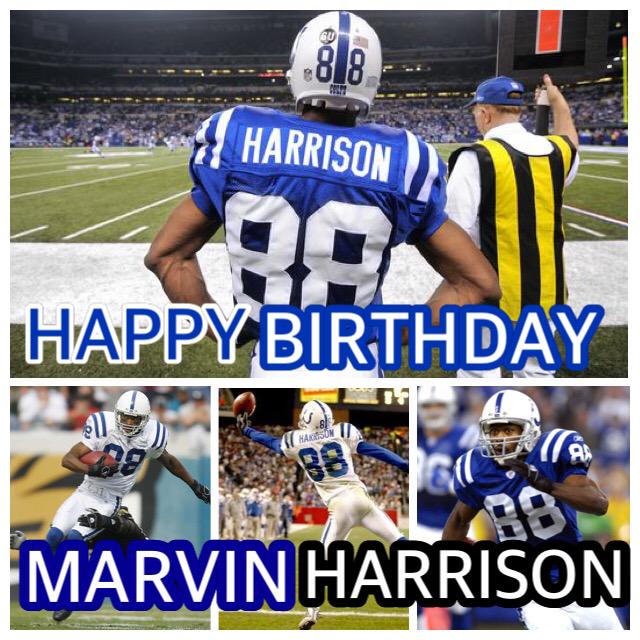 HAPPY BIRTHDAY MARVIN HARRISON!!     