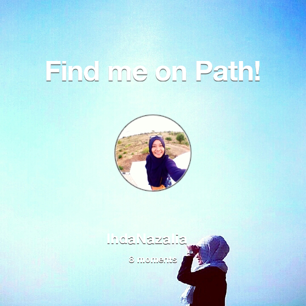 ihdanazalia's tweet photo. Find me on #Path now! Go to: http://t.co/8EyRIzDpX9! #thepersonalnetwork http://t.co/mtHdy6XObD