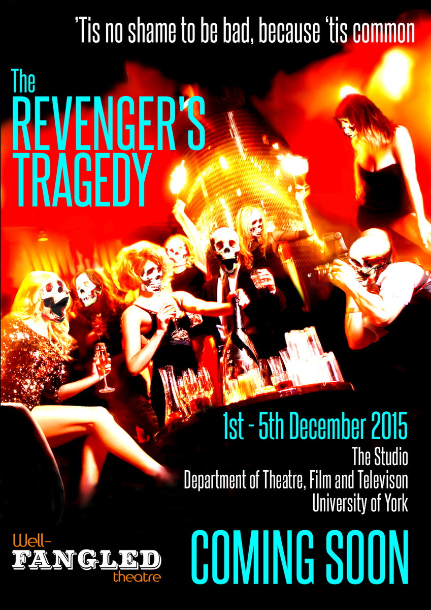 wellfangled's tweet photo. Anyone fancy a sneaky preview of our poster art for Revenger's Tragedy?  Oh go on then... #yorkrevengers http://t.co/ss8zj8whWr