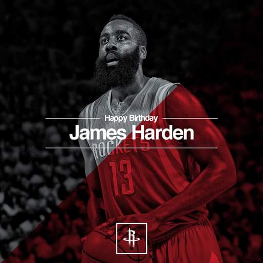 Happy Birthday James Harden!  Keep up the good work, you can do it with your beard.    