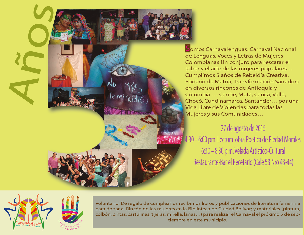 Carnavalenguas's tweet photo. Invitamos a las amigas, amigos y cómplices del @Carnavalenguas  y @ANMujeres a celebrar nuestro Cumpleaños N° 5 http://t.co/SIv8Nw31hV