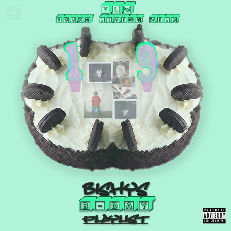 Happy birthday Peep his new EP \"Bishy\s B-day Playlist\"  