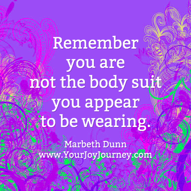 marbethdunn's tweet photo. Remember you are not the body suit you appear to be wearing. #WUVIP #notthisbody #Wearefree http://t.co/vx6T122gTt