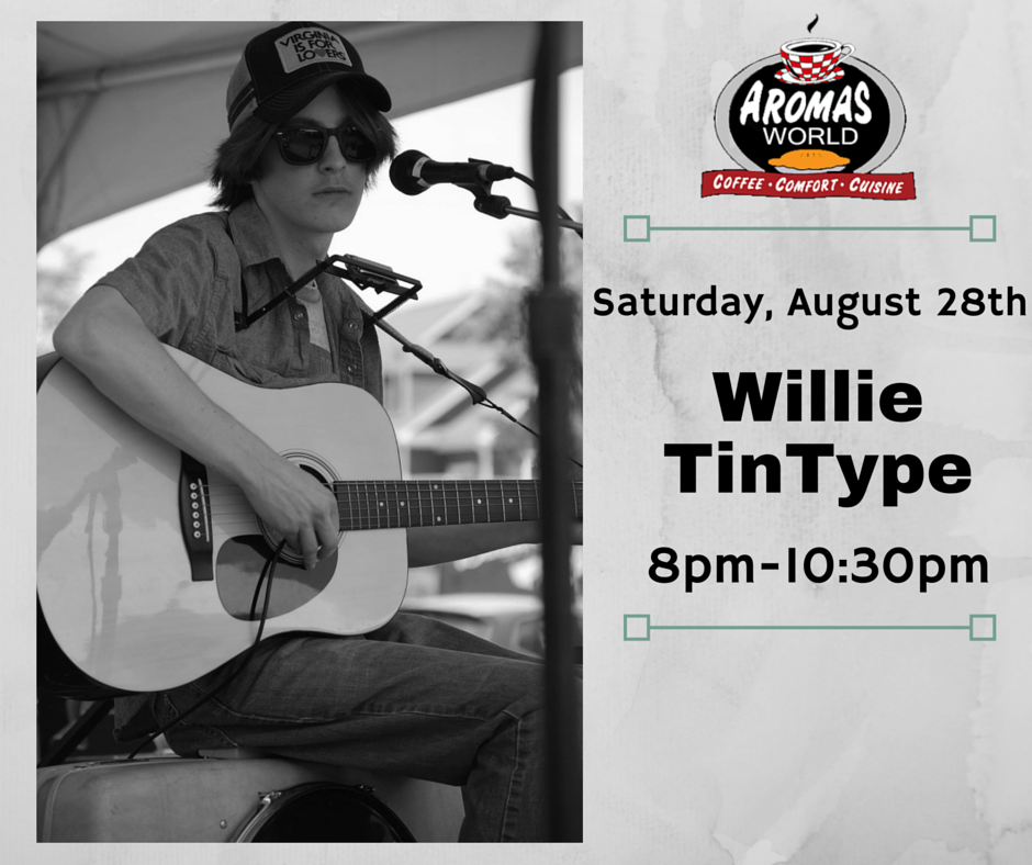 Join #WillieTinType this Saturday for live music starting at 8pm! #LoveWMBG #LOVEMSQ #AromasWorld #LocalMusic