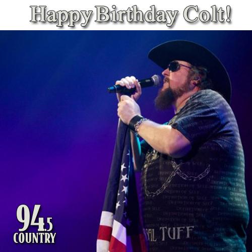 A birthday is a most special day in one s life. Enjoy yours to its fullest.Happy Birthday Colt Ford! 