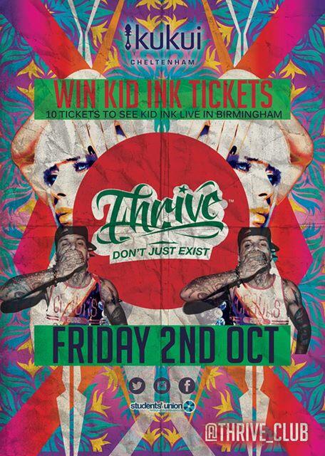 Thrive_Club's tweet image. Week 2 of Freshers: Kid Ink tickets giveaway at @KukuiCheltenham. Tickets on sale now from @yoursu.