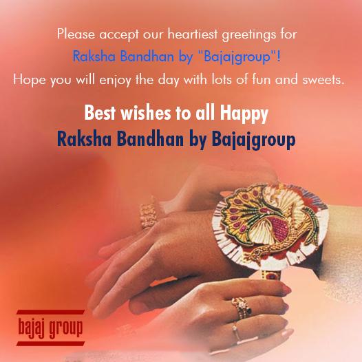 bajaj_group's tweet photo. Bajajgroup Wishing you all Happy Raksha Bandhan with lots of fun and happiness http://t.co/dnubv4To7z