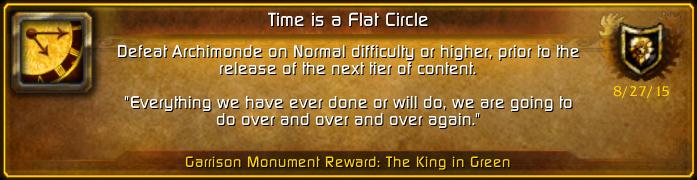DaemonaiCTR's tweet photo. I just earned the [Time is a Flat Circle] Achievement! #Warcraft http://t.co/Z0CFzZ7dA8