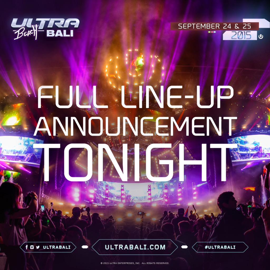 GET READY! Tonight! 7PM Jakarta time/8PM Bali time! The full line-up of <a href="/UltraBali/">Ultra Bali</a> will be announced!