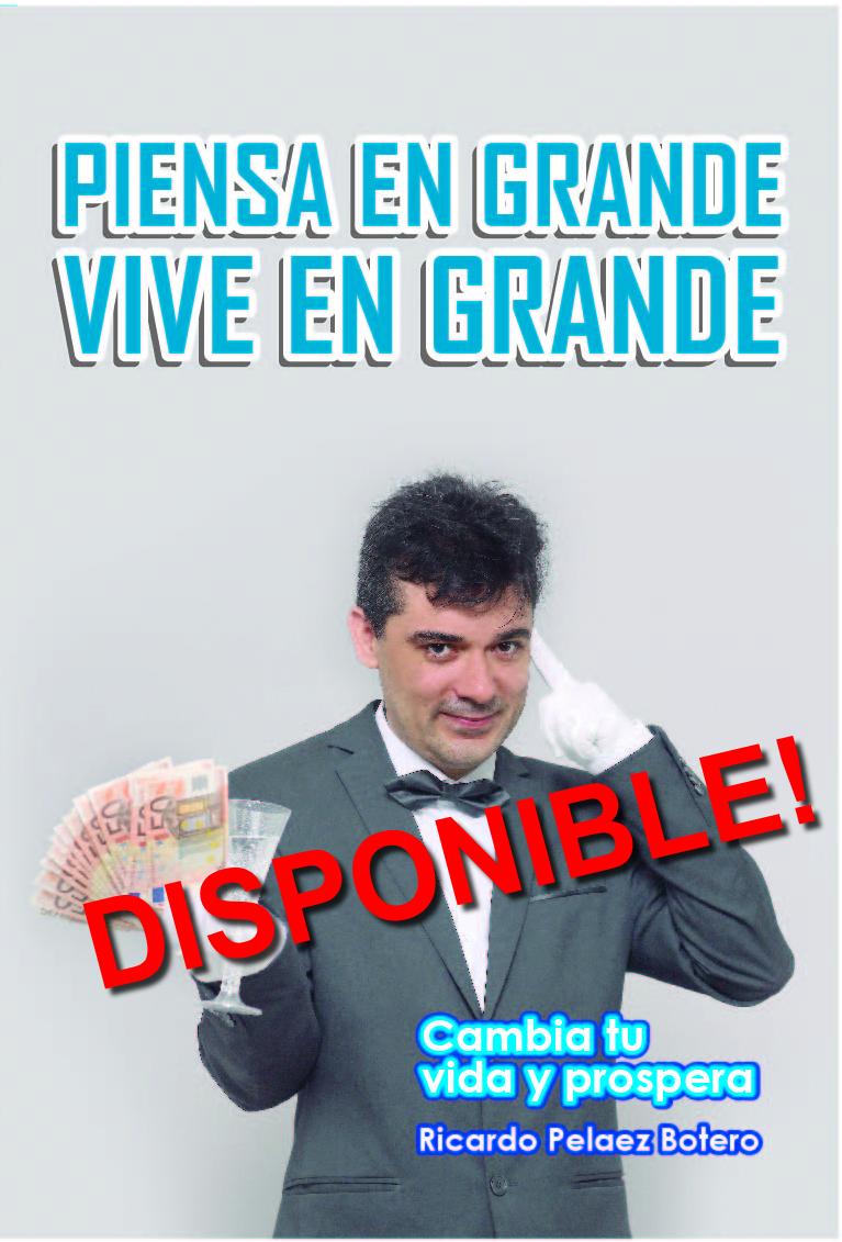 Surjamos's tweet image. Ya  está en venta mi libro PIENSA EN GRANDE VIVE EN GRANDE Cambia Tu Vida y Prospera
surjamos.com/libro/