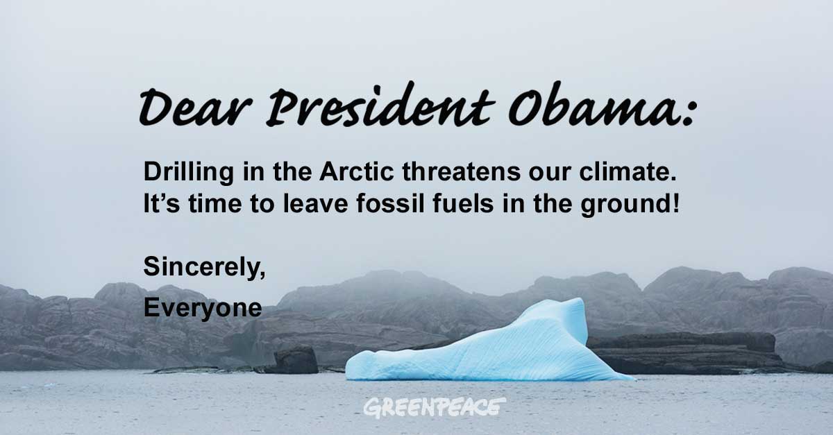 Greenpeace's tweet image. Tell @POTUS, There's still time to stop the disaster in the Arctic. Write a letter: grnpc.org/Ig2pQ