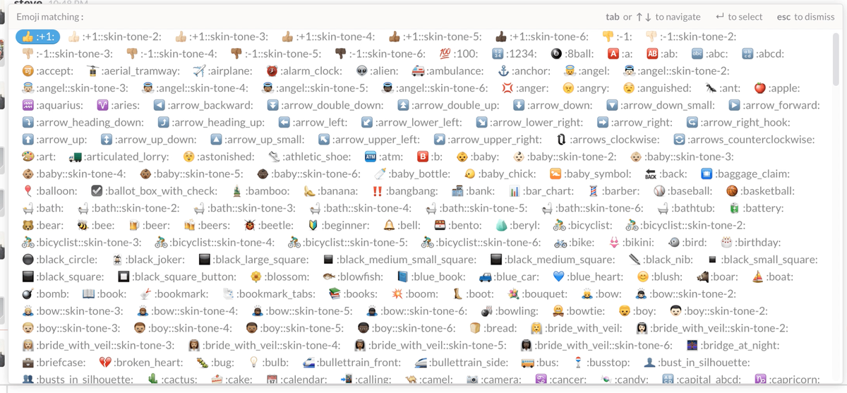 Slack Keir We Do Like To Show The Emoji Code List When People Are Typing Them But We Hear You We Ll Share The Feedback