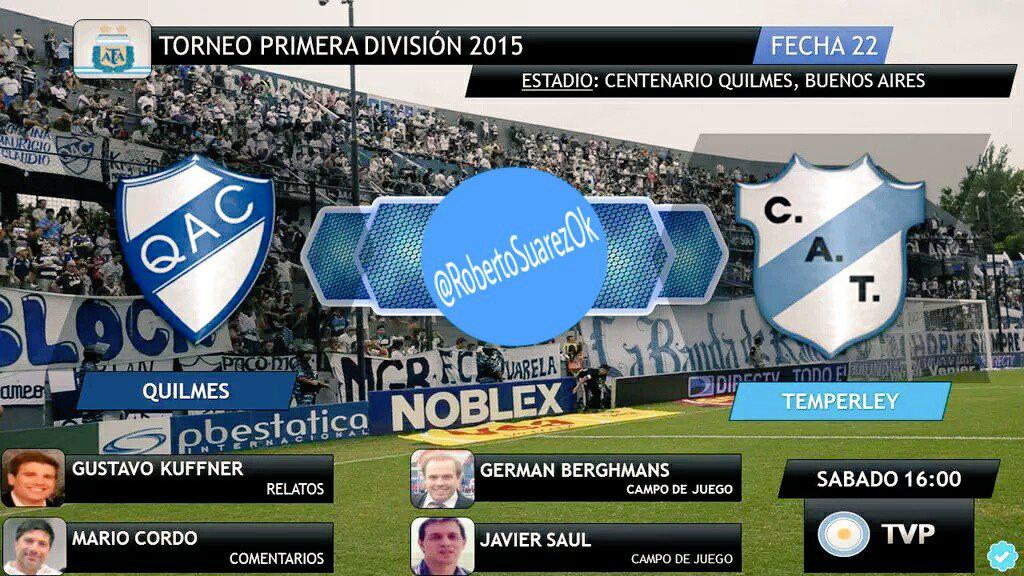 RobertoSuarezOk's tweet photo. #Quilmes #Temperley 
REL: @GustavoKuffner
COM: @Cordo2015 
CDJ: @gbgerman @dr_javi 
16hs por Tv Publica http://t.co/faDwlTP92y