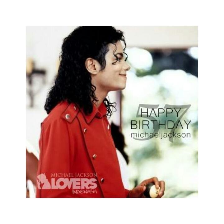 Happy birthday Michael Jackson      