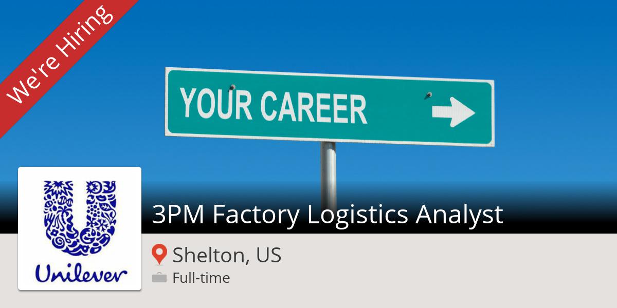 Unilever Careers on Twitter "Unilever is hiring a 3PM Factory 