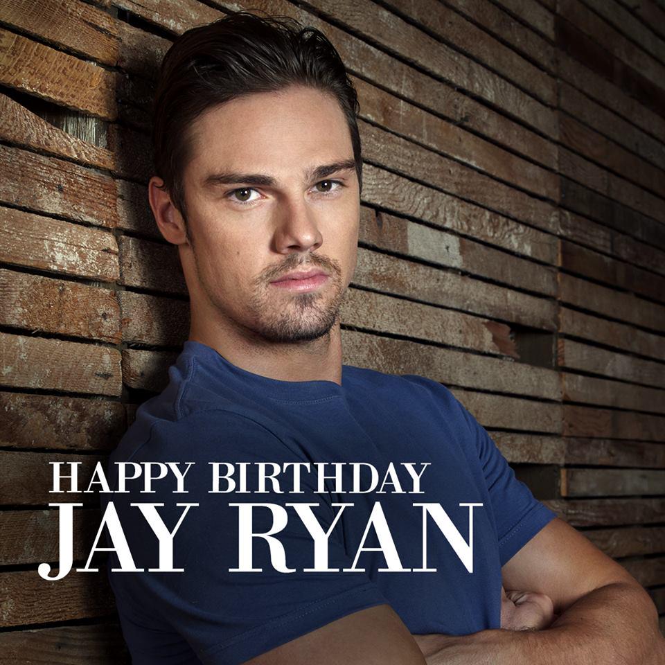 HAPPY BIRTHDAY JAY RYAN 