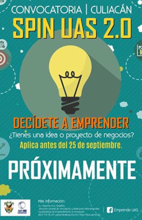 DGVRI_UASinaloa's tweet photo. ¿Eres estudiante o profesor universitario con una idea o proyecto de negocio? #emprendeUAS y #SpinUAS 2.0 te apoya! http://t.co/MA4RKndNx0