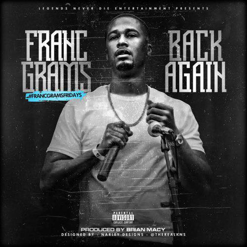 NEHH_PromoTeam's tweet photo. FRANC GRAMS - "BACK AGAIN" SINGLE PRODUCED BY BRIAN MACY: https://t.co/ByG4sssgMp via @sharethis @FrancGrams http://t.co/3zNr0uevLF
