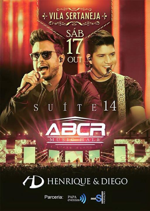 AbcrHall's tweet photo. *Mais um evento confirmado Henrique&amp;Diego *
Com os Sucessos 
#Suite14
#SenhaDoCelular
#AbcrMusicChegaLogoDia12 http://t.co/zQwZxdvPk0