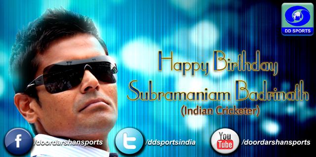 DD Sports wishes the  Subramaniam Badrinath a very Happy Birthday   
