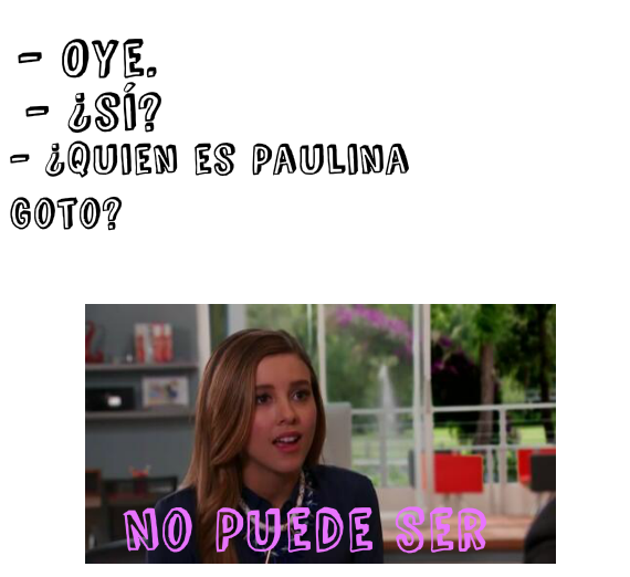 GotoMemes's tweet photo. Como cuando alguien te pregunta ''¿Quien es Paulina Goto?'', 😂✋. http://t.co/1ljDcH5gGk