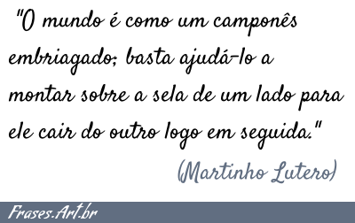 Resultado de imagem para frases de martinho lutero