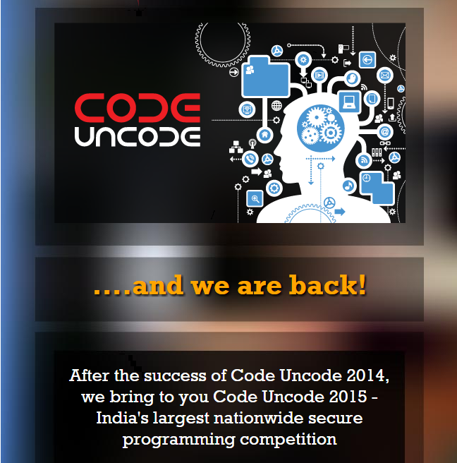 CodeUncode2015's tweet image. #CodeUncode2015 is all set to begin on September 21, 2015. Watch this space for more details.