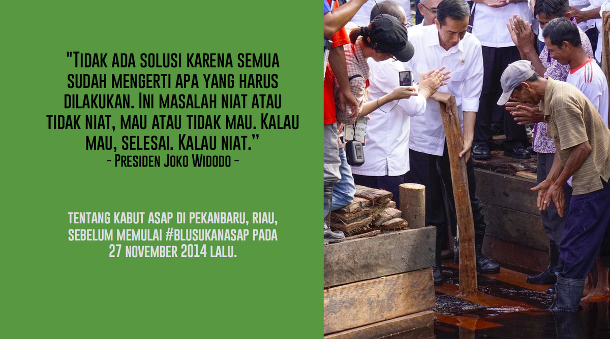 naviculamusic's tweet photo. Menagih niat @jokowi #MelawanAsap. Gambar dipinjam dari @GreenpeaceID http://t.co/5S1jd9HtmU