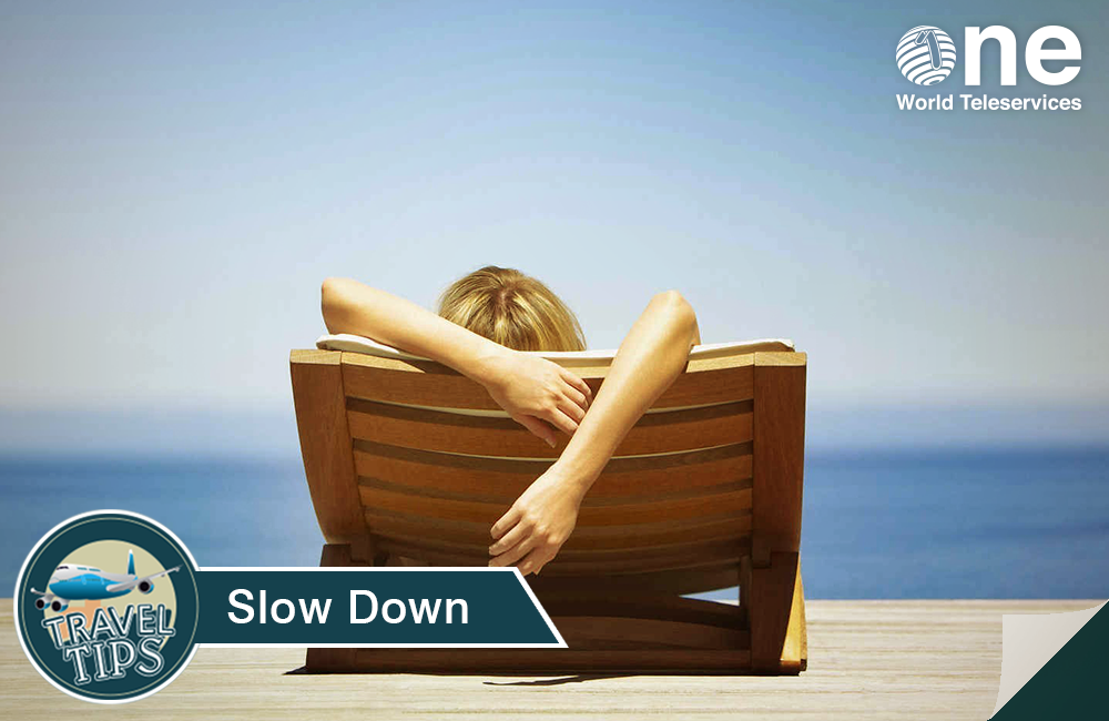 oneworldTeleIN's tweet image. To get the best experience of visiting a new place, take it slow &amp;amp; spend more time in fewer places. #TravelTips