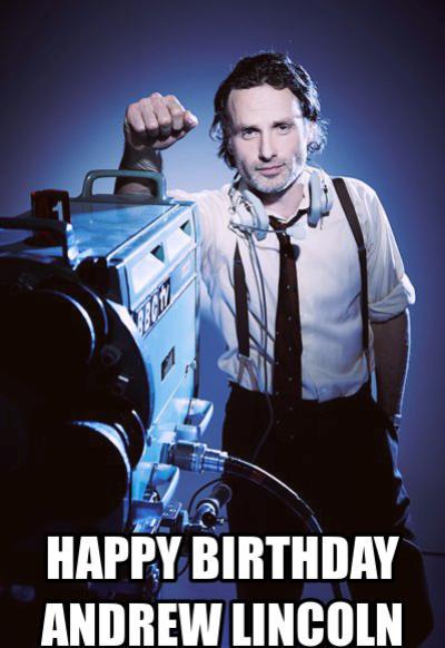 Happy 42nd Birthday To \Andrew Lincoln\ a.k.a    