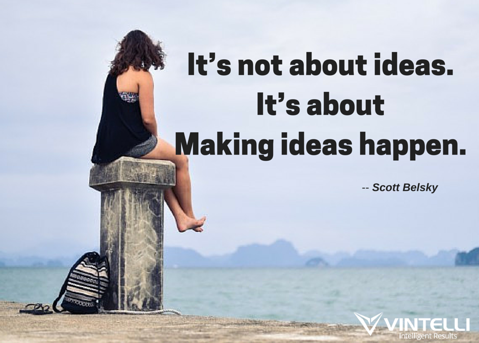 Vintelli's tweet photo. “It’s not about ideas.It’s about making ideas happen.”--- Scott Belsky
#InspirationalQuote #BusinessQuotes #Vintelli http://t.co/NNqfTc7igH