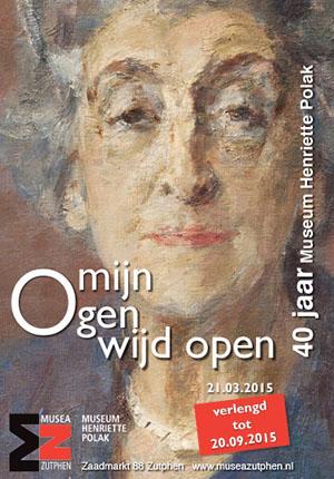 Deze week de laatste week! Tentoonstelling 'Mijn ogen wijd open - 40 jaar Museum Henriette Polak' in #Zutphen