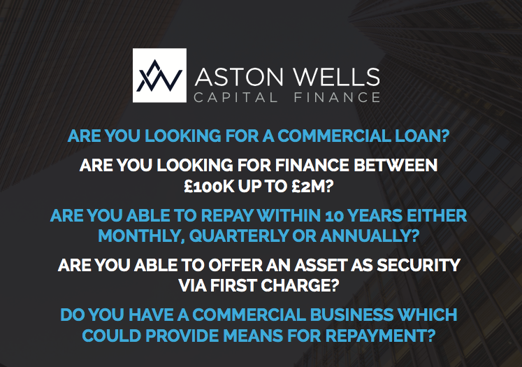 Are you looking for Finance between £100k - £2m? Call Aston Wells today on 01892 313400 to register your enquiry!