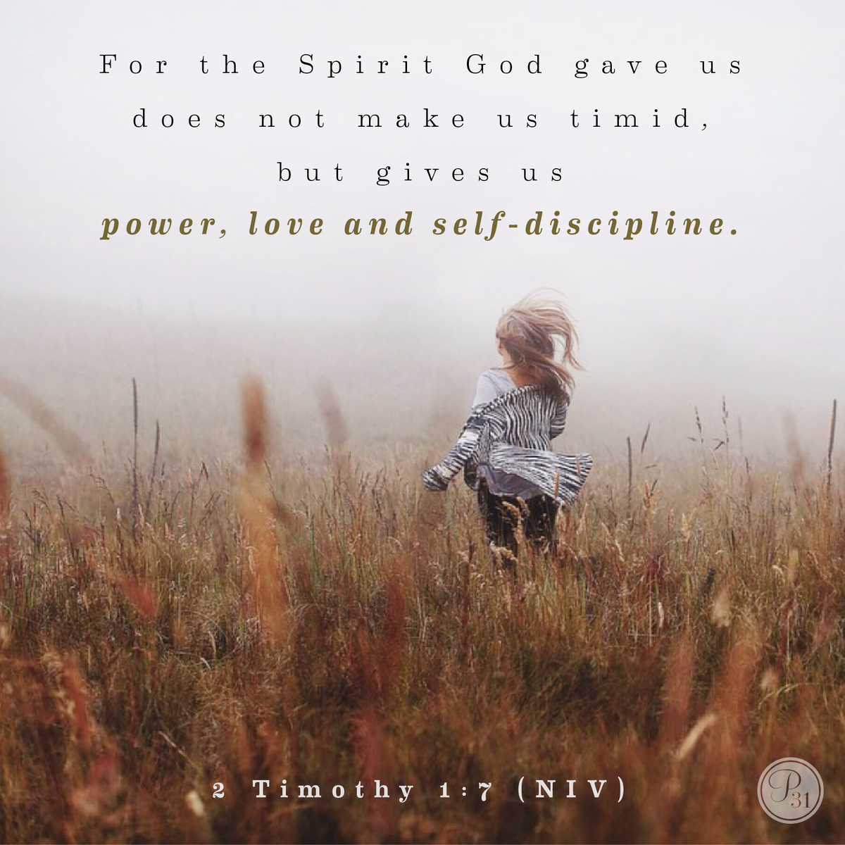 for the spirit god gave us does not make us timid