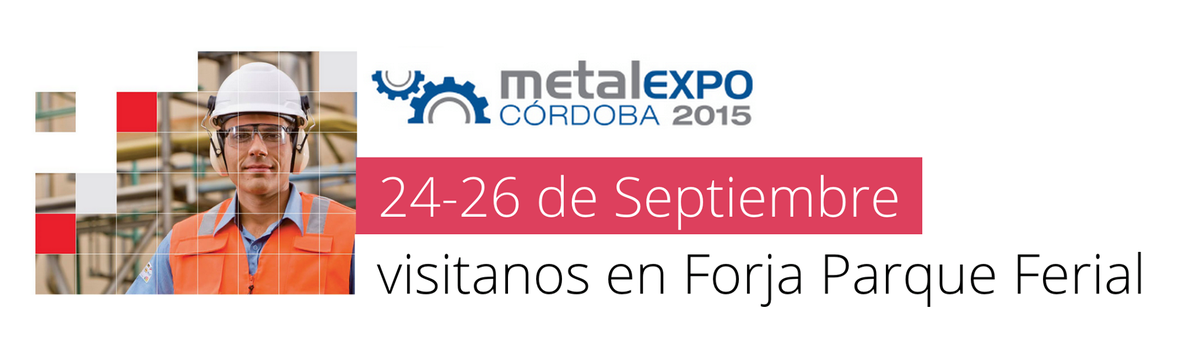 visitanos en #Metalexpo2015 septiembre 24-26 en Forja Ferial #Córdoba para conocer lo último en #seguridadIndustrial