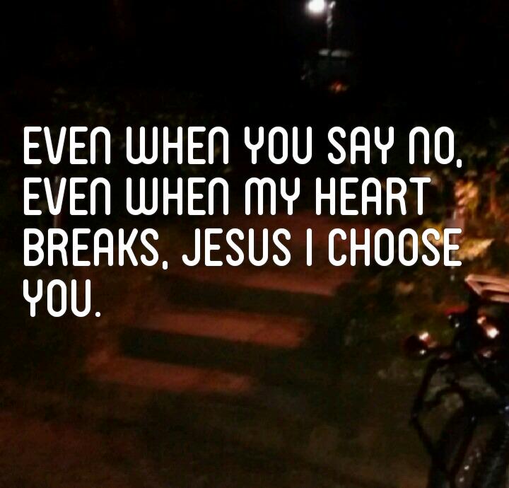SavedAndCrowned's tweet photo. Jesus, I choose You. http://t.co/KT7WHia6QY