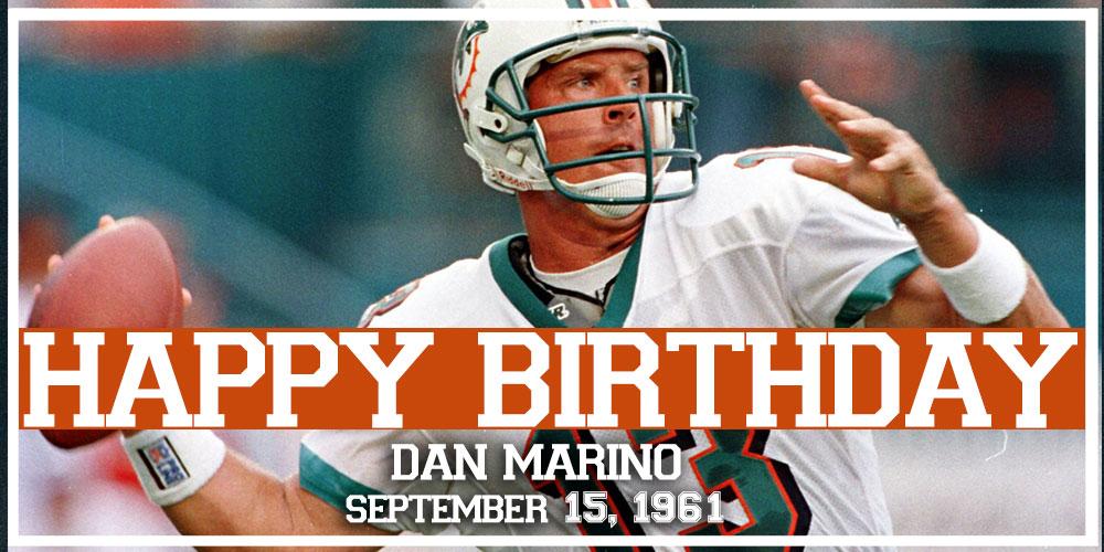 Happy Birthday, Dan Marino! 