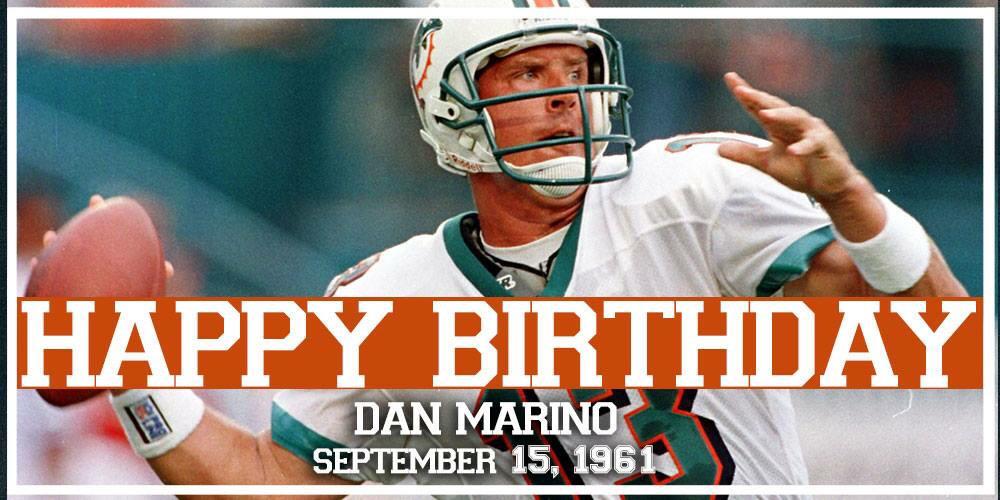 Happy birthday Dan Marino!!!   