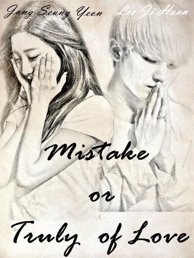 Mistake or Truly of Love