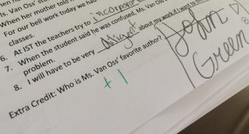 lcvanoss's tweet photo. easiest. extra credit question. ever. #firstyearteacher @johngreen http://t.co/aqyswsIT8Y