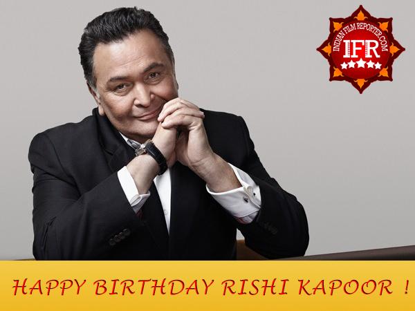  Wishes Rishi Kapoor A Very Happy Birthday! 