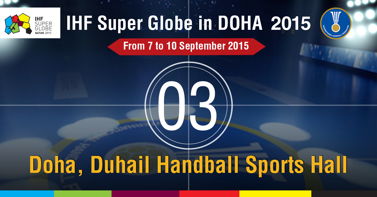 ihfhandball's tweet photo. Countdown for 2015 IHF Super Globe in Doha
3 Days http://t.co/AKVS7yyUgI