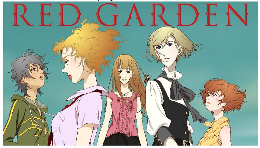 アニメ Red Garden レッドガーデン がすごかった Redgarden Togetter