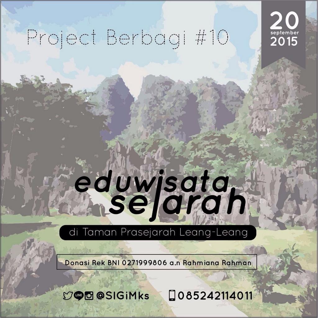 4. Ada Eduwisata Sejarah <a href="/SIGiMks/">SIGi Makassar</a>, project berbagi di taman prasejarah leang-leang bersama adik panti asuhan, 02/9/15