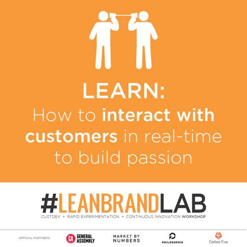 Learn: “How to interact with customers to build passion” at #LeanBrandLAB (10/10). Tickets: bit.ly/1hUar5Y