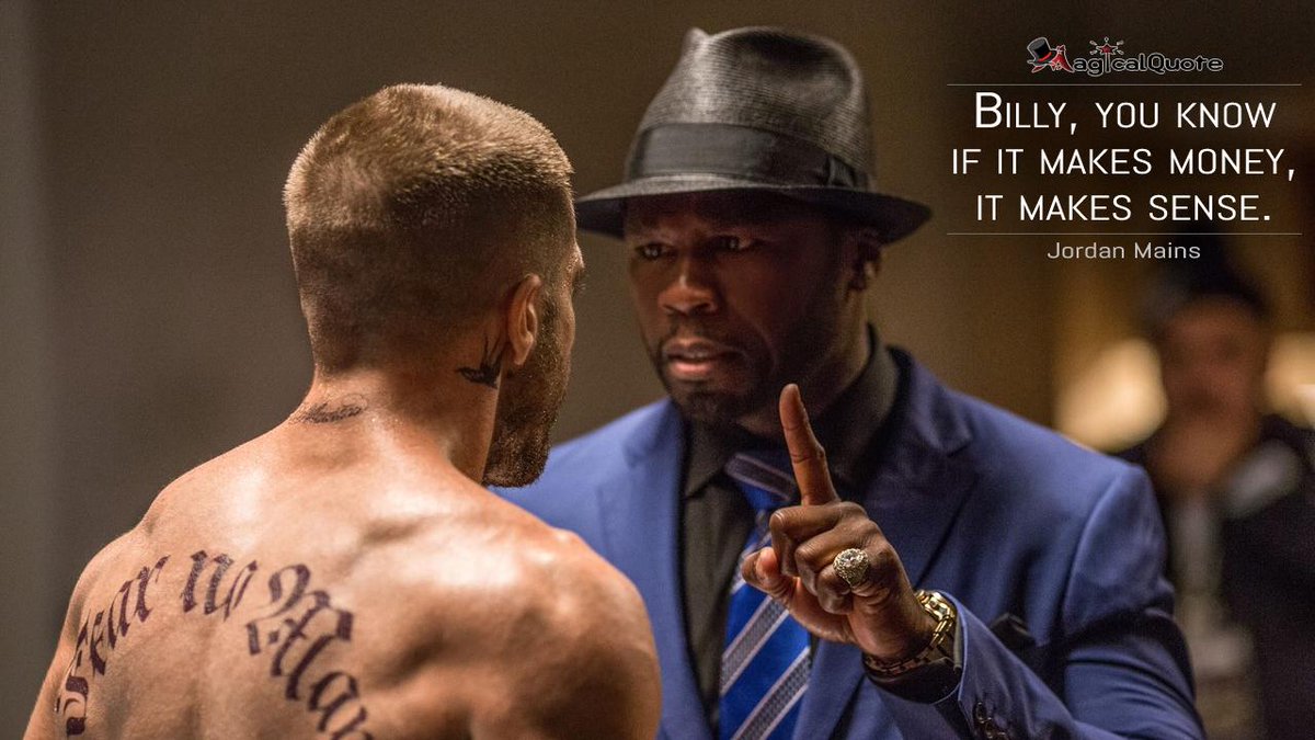 JordanMains: Billy, you know if it makes money, it makes sense.  http://t.co/QE9xfPhzNE #southpaw #moviequotes, image size:1200x675