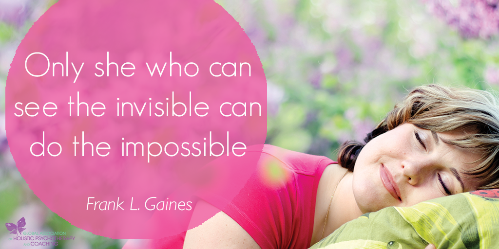 Only she who can see the invisible can do the impossible ~Frank L. Gaines
