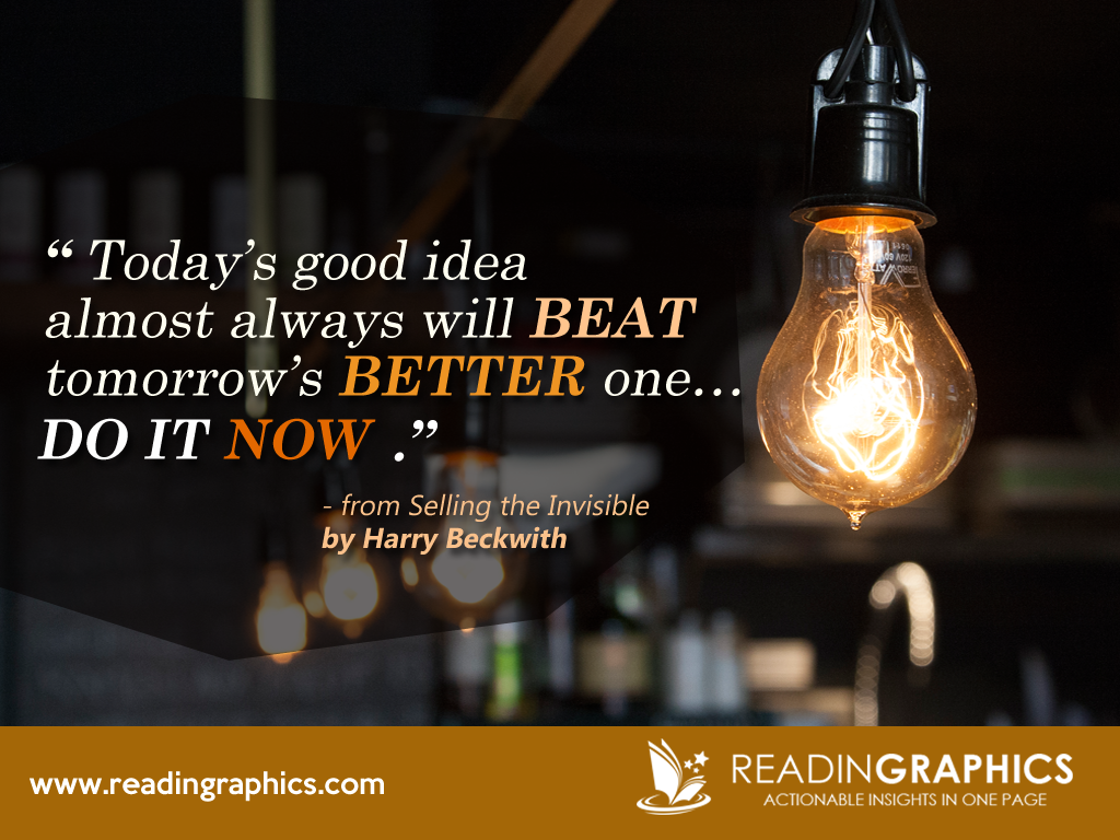 ReadinGraphics's tweet photo. Time is of the essence. Don’t try to perfect your ideas before rolling them out!

#HarryBeckwith  #Procrastination http://t.co/eszoAs9ZT6