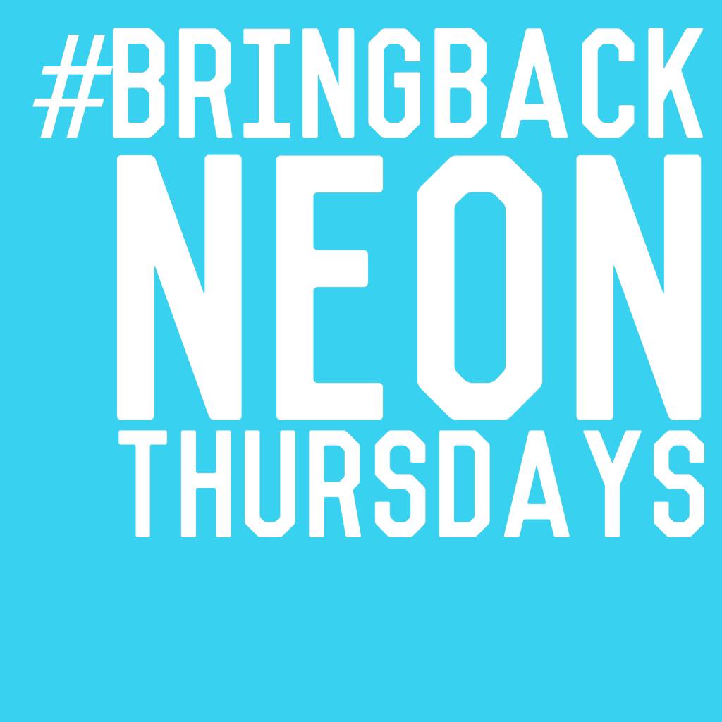 Hope you had a powerful first week back at school? ... By the way NEON IS BACK NEXT WEEK!!!!!!!!!!!!!!!!!!!!!